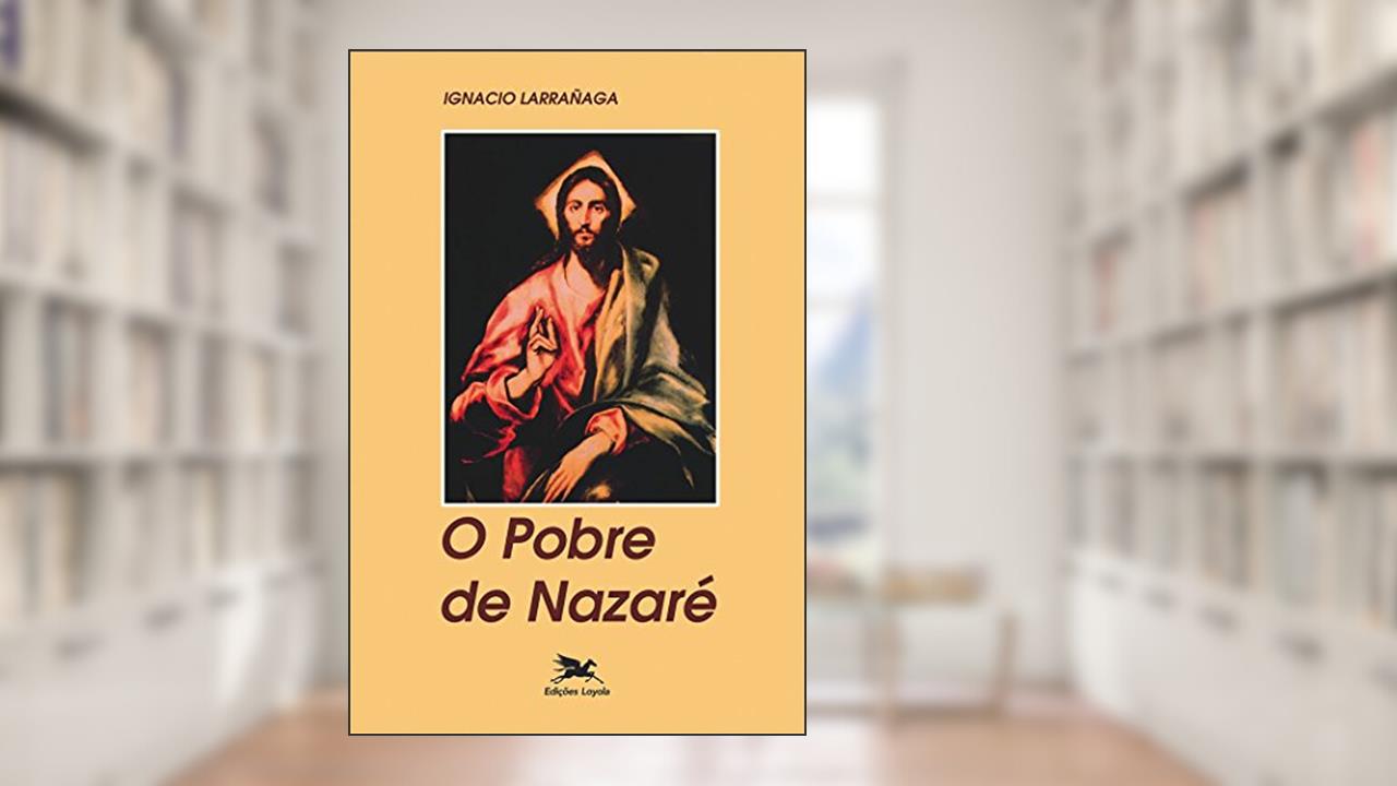 Capa de O Pobre de Nazaré, do autor Ignácio Larrañaga