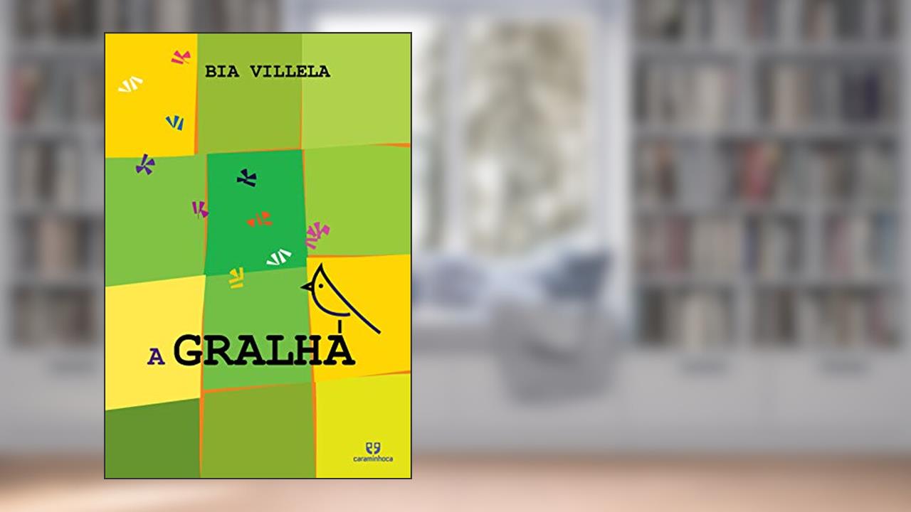 Capa de A Gralha, do autor Bia Villela