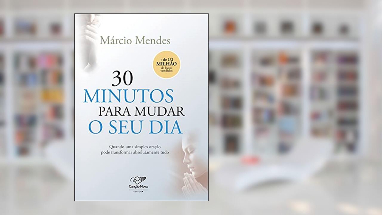 Capa de 30 Minutos Para Mudar o Seu Dia, do autor Marcio Mendes