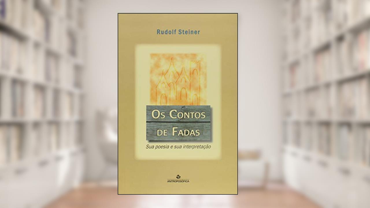 Capa de Os Contos De Fadas, do autor Rudolf Steiner