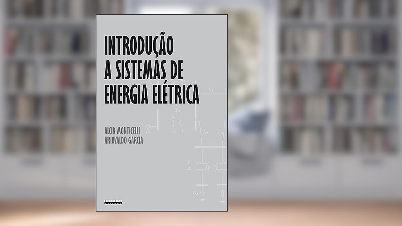 Capa de Introdução a sistemas de energia elétrica, do autor Alcir J. Monticelli