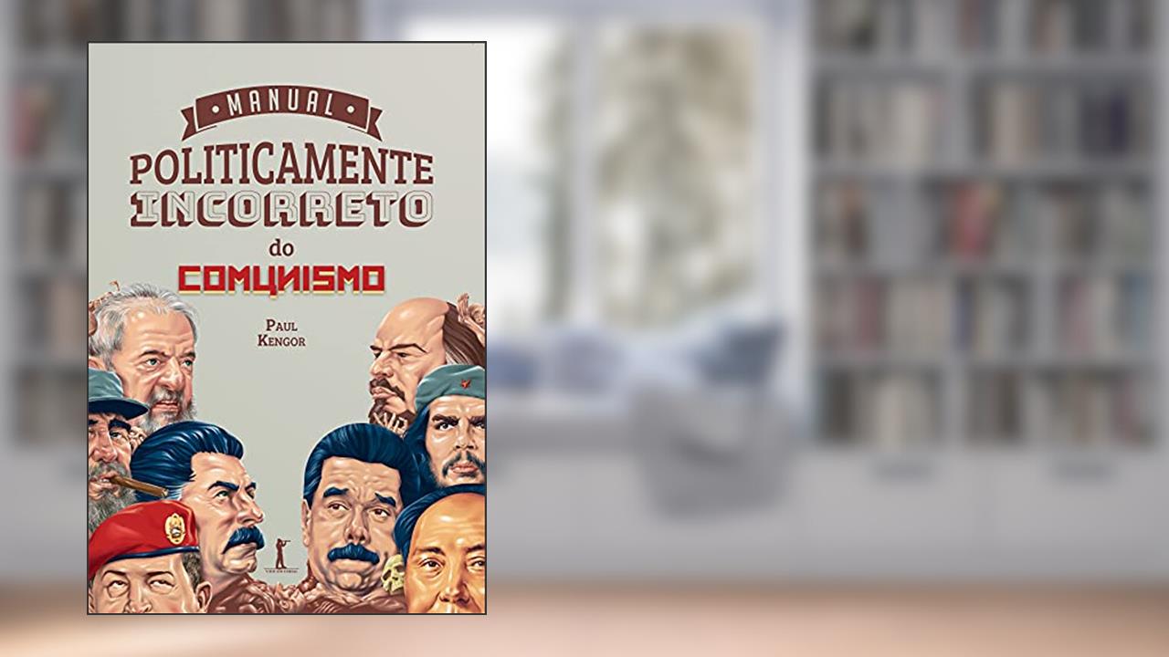 Capa de Manual Politicamente Incorreto do Comunismo, do autor Paul Kengor