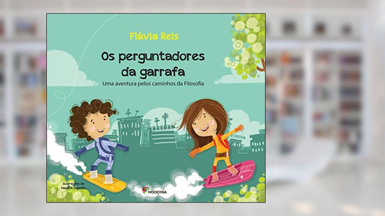 Capa de Os perguntadores da garrafa: Uma aventura pelos caminhos da filosofia, do autor Flávia Reis