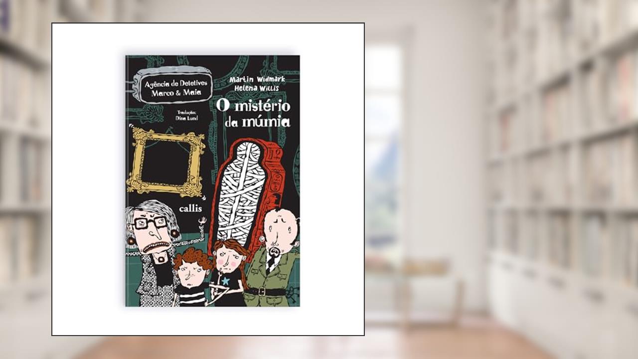 Capa de O Mistério da Múmia - 1ª Edição - Agência de Mistérios Marco e Maia, do autor Martin Widmark
