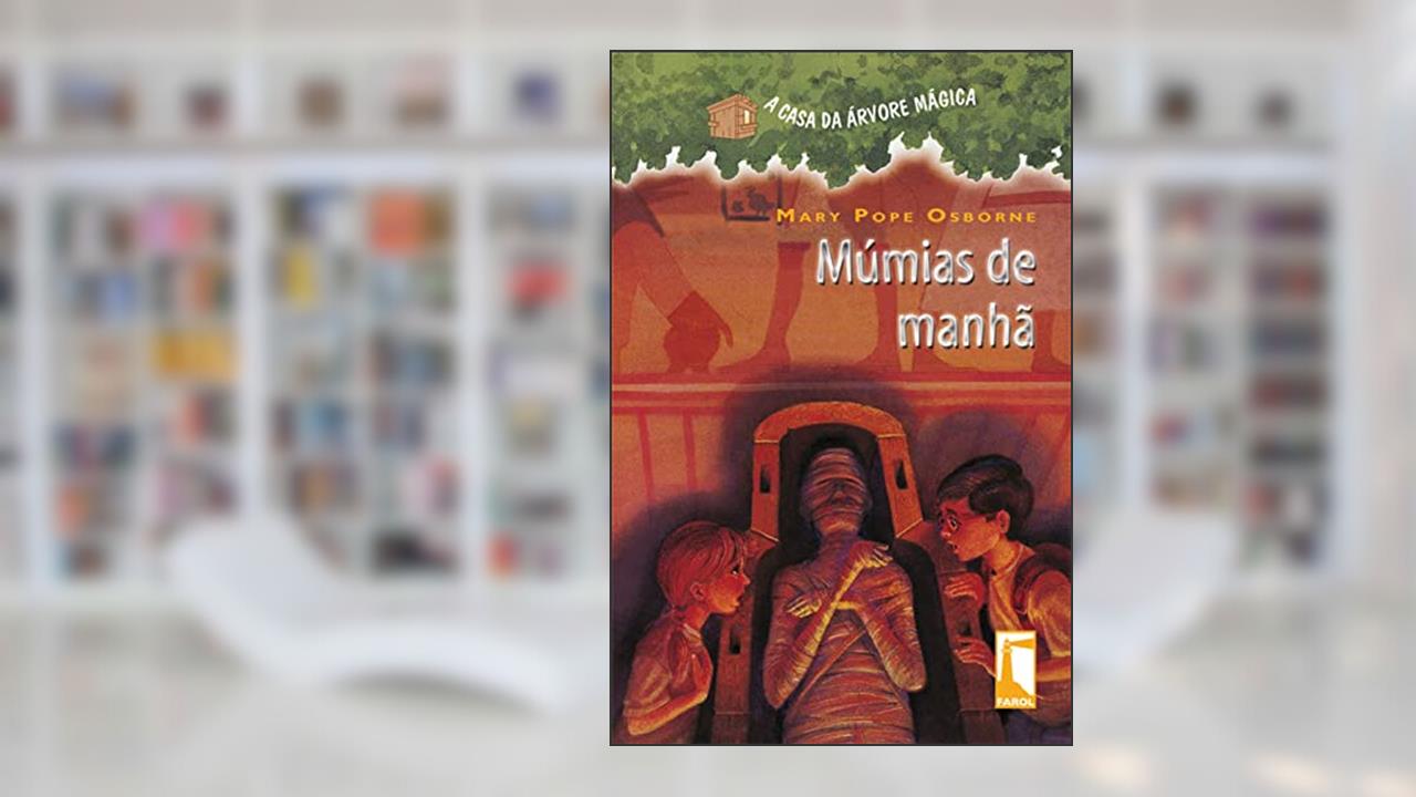 Capa de Múmias de manha, do autor Mary Pope Osborne