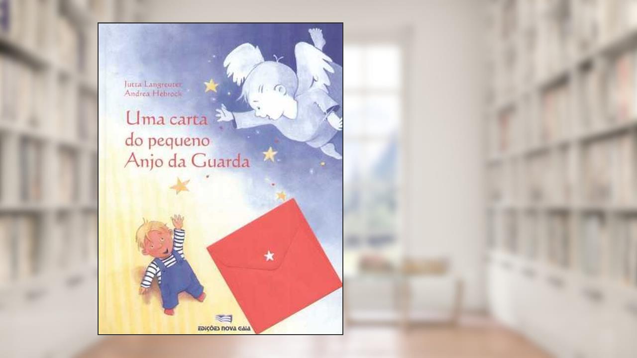 Uma Carta Do Pequeno Anjo Da Guarda, do autor Não Atribuído