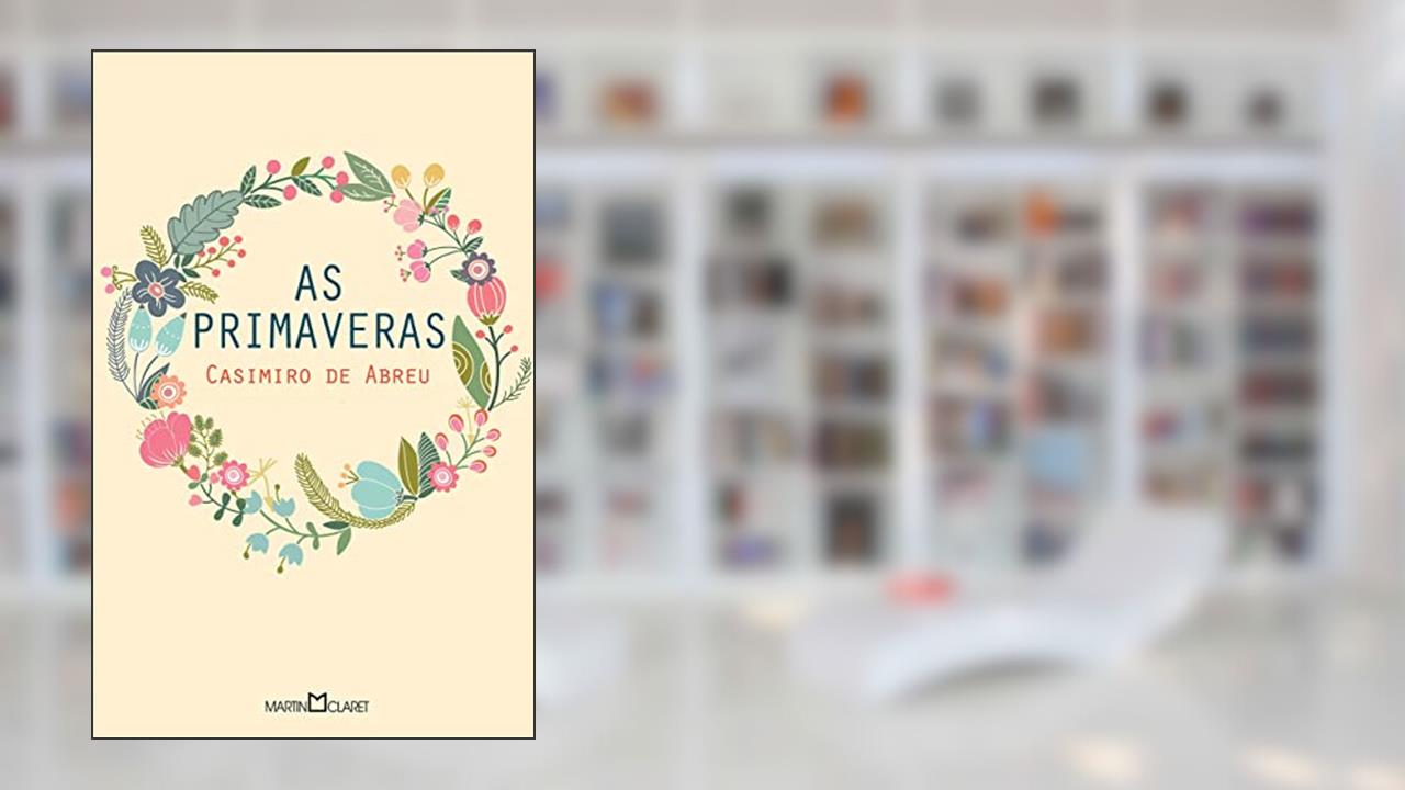 Capa de As Primaveras: 266, do autor Casimiro de Abreu