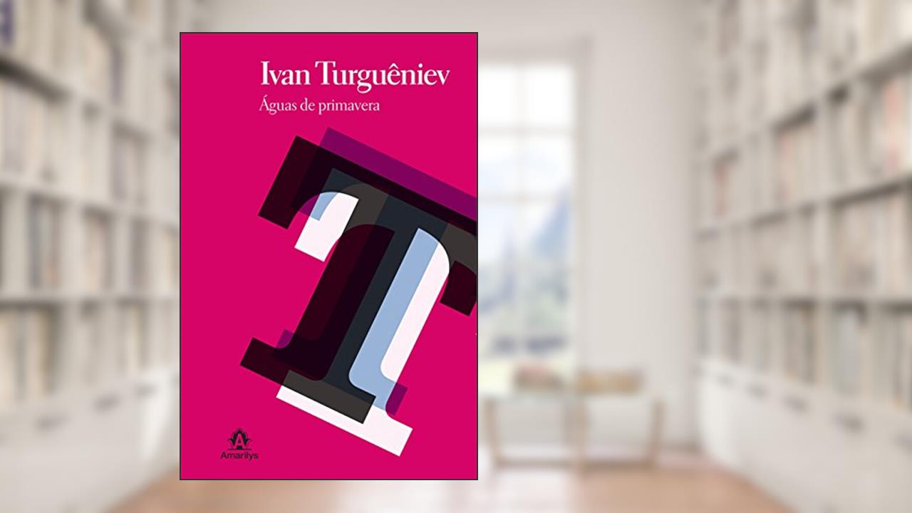 Capa de Águas de primavera, do autor Ivan Turguêniev