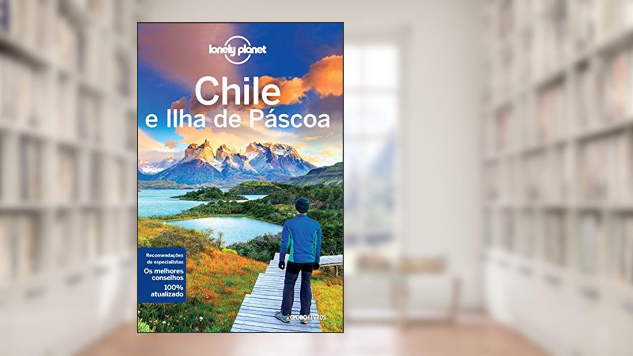 Capa de Lonely Planet Chile e Ilha de Páscoa, do autor Vários autores