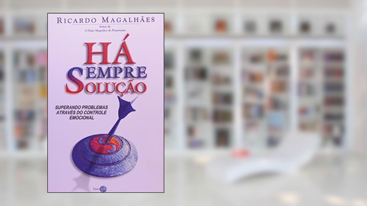 Capa de Ha Sempre Solução, do autor Ricardo Magalhães