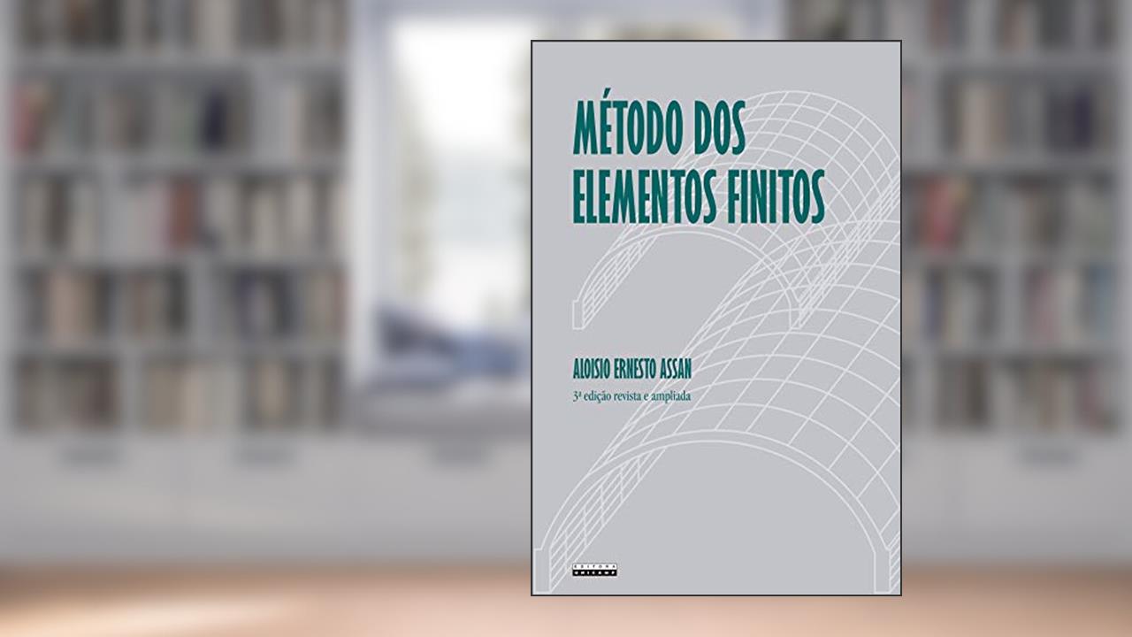 Capa de Método dos elementos finitos: Primeiros passos, do autor Aloisio Ernesto Assan