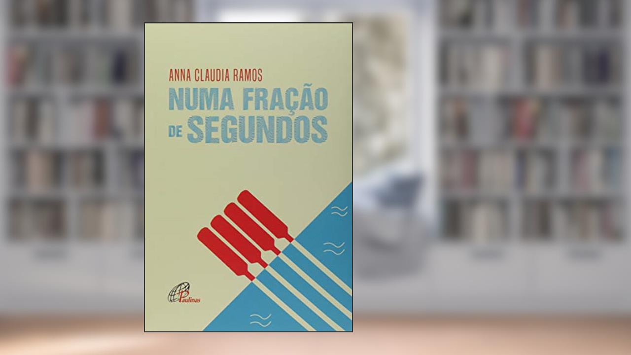 Capa de Numa fração de segundos, do autor Anna Claudia Ramos