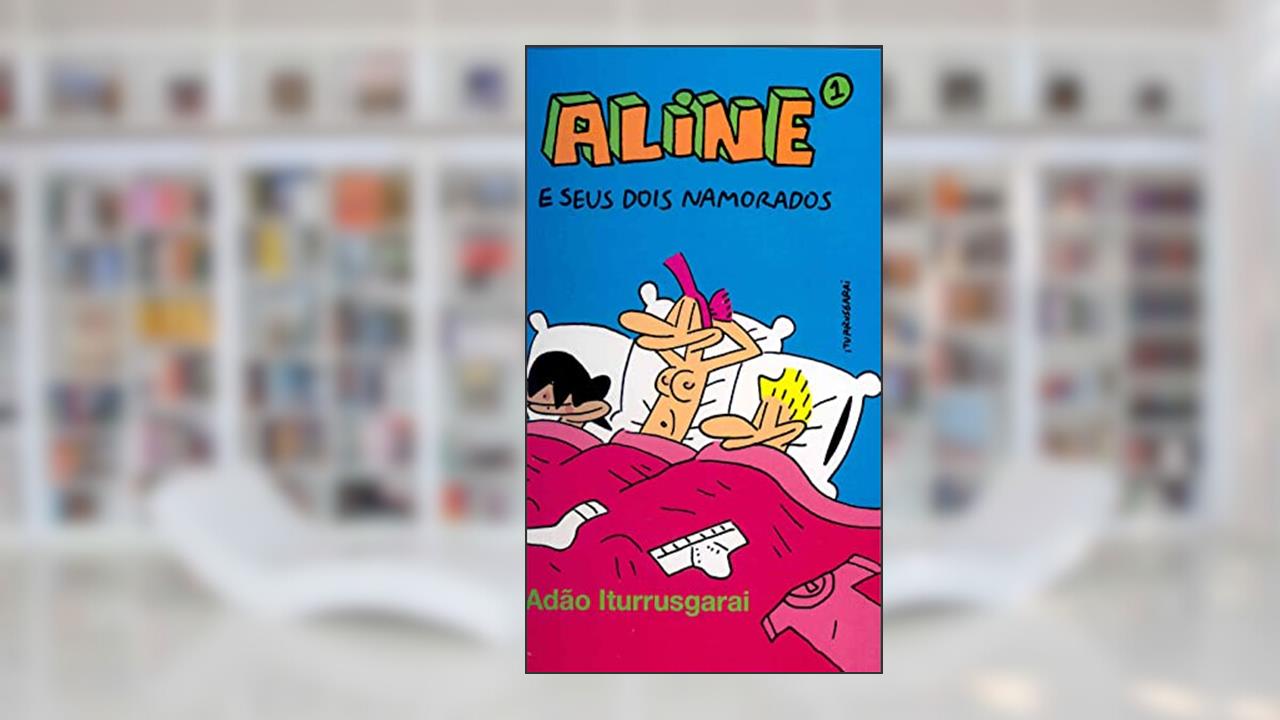 Capa de Aline 1 - e Seus Dois Namorados, do autor Adão Iturrusgarai