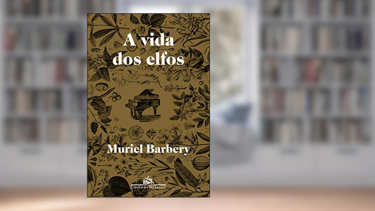 Capa de A vida dos elfos, do autor Muriel Barbery