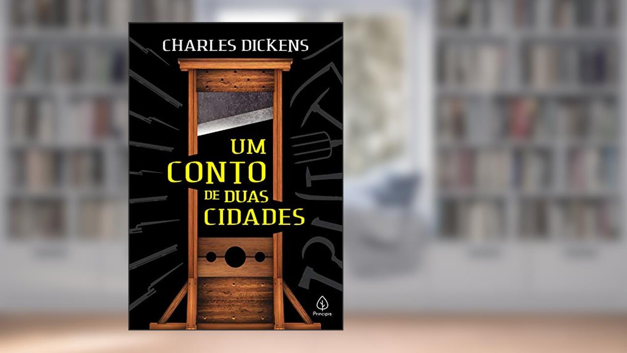 Capa de Um conto de duas cidades, do autor Charles Dickens