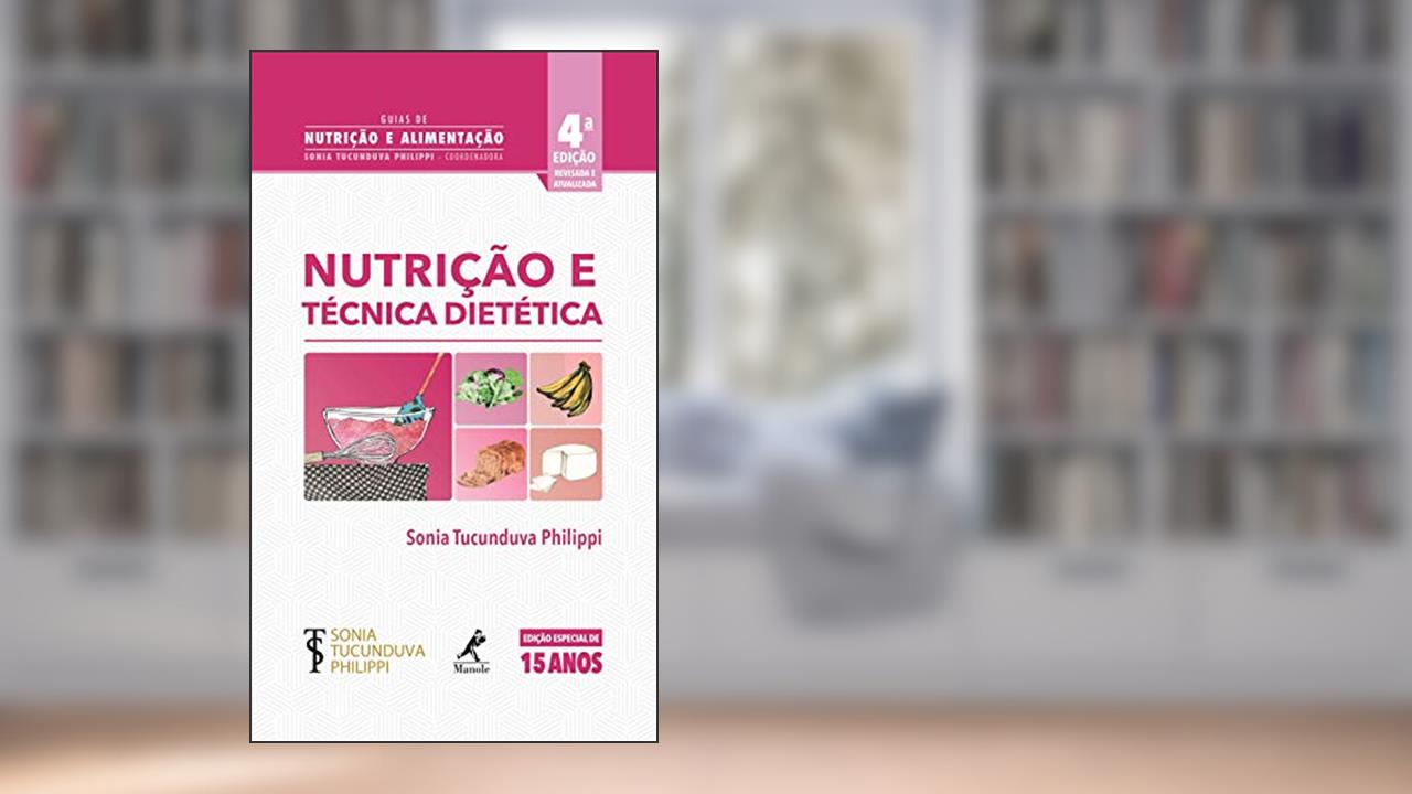 Capa de Nutrição e técnica dietética, do autor Sonia Tucunduva Philippi