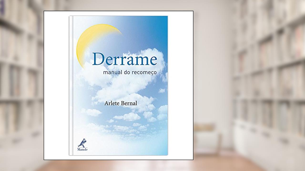 Capa de Derrame: Manual Do Recomeço, do autor Arlete Bernal