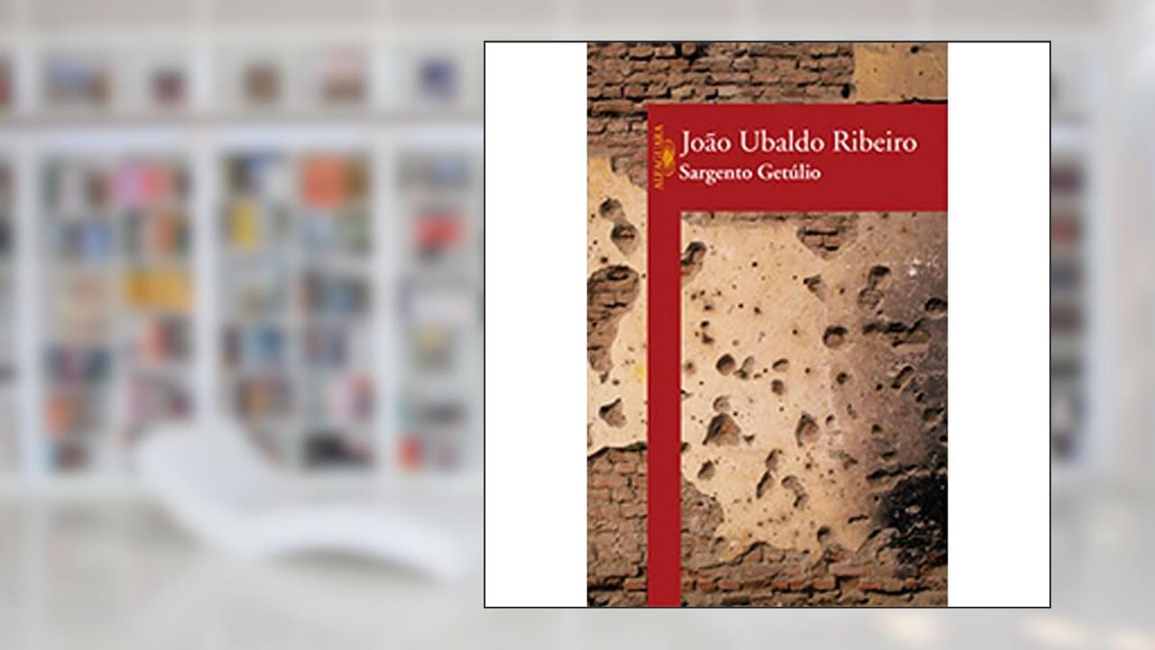 Capa de Sargento Getúlio, do autor João Ubaldo Ribeiro