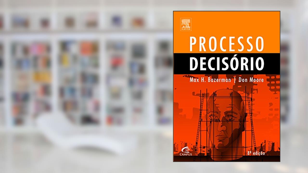 Capa de Processo decisório, do autor Max Bazerman