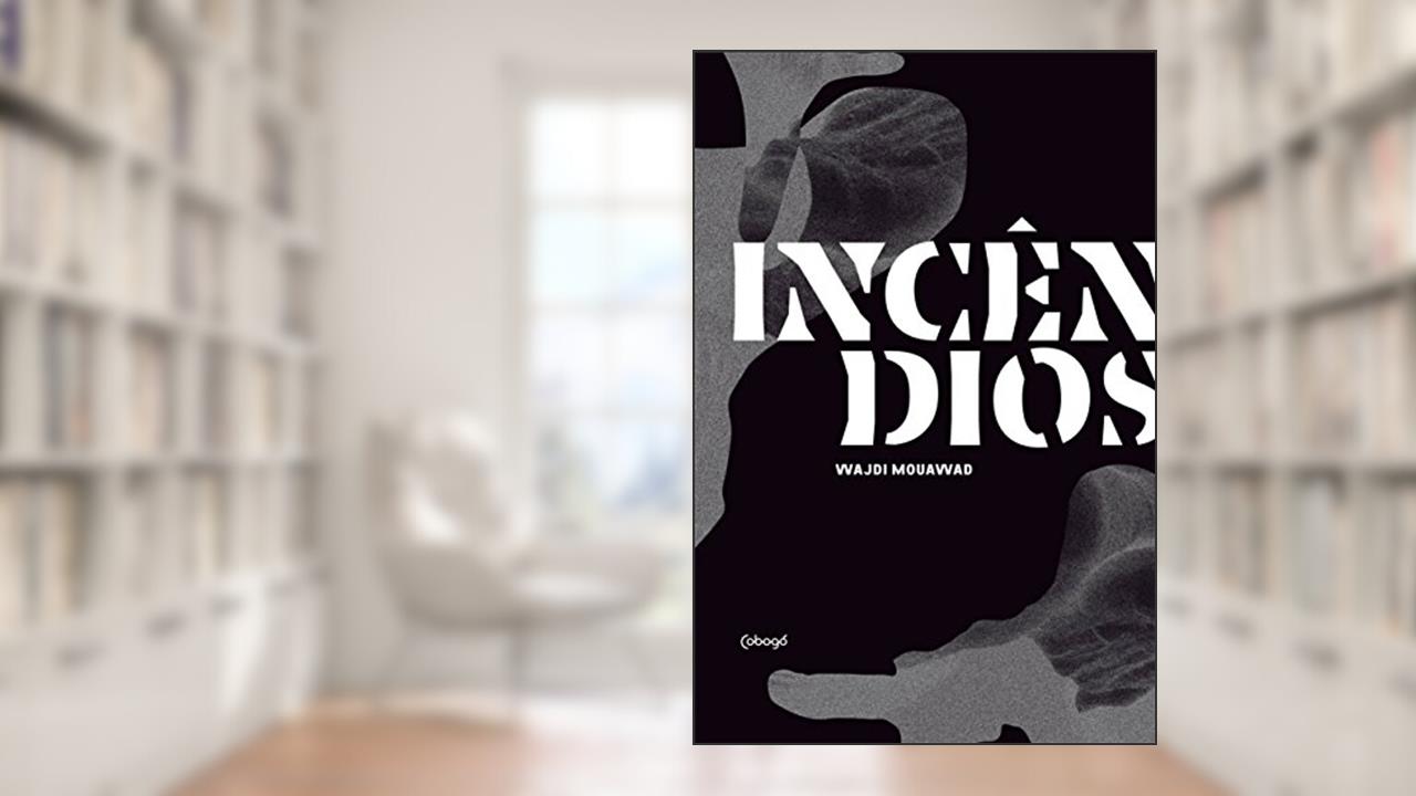 Capa de Incêndios, do autor Wajdi Mouawad