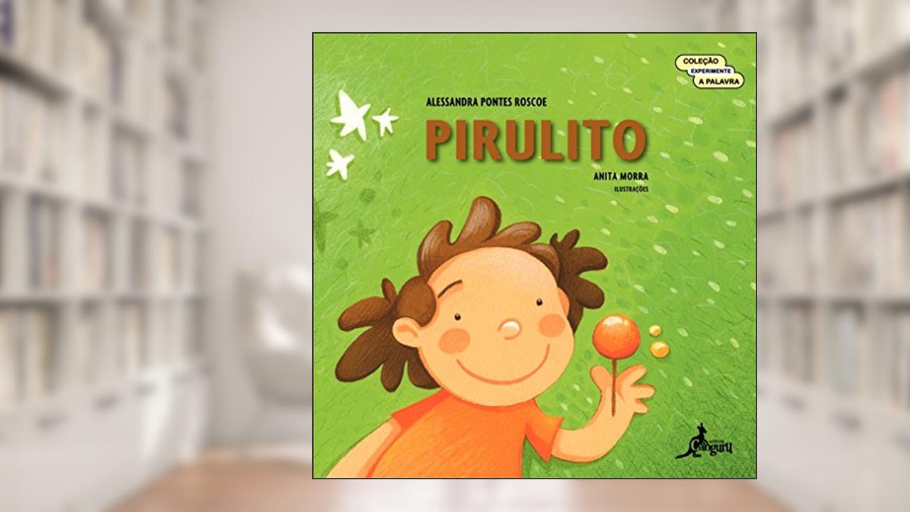 Capa de Pirulito, do autor Alessandra Pontes Roscoe