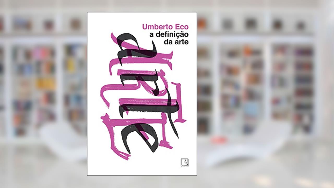 Capa de A definição da arte, do autor Umberto Eco