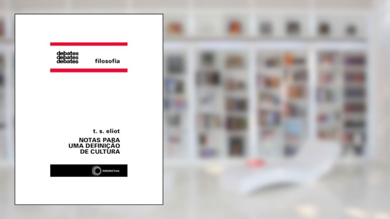 Capa de Notas para uma definição de cultura, do autor T. S. Eliot
