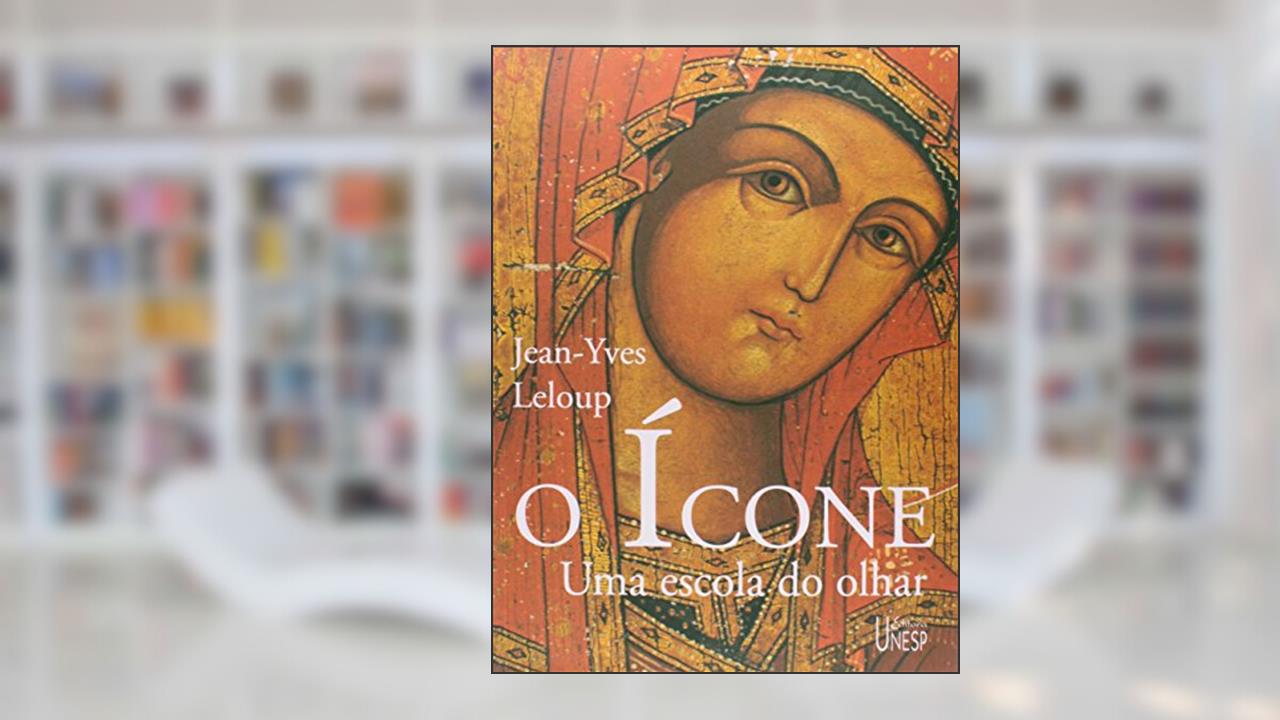Capa de O ícone: Uma escola do olhar, do autor Jean-Yves Leloup