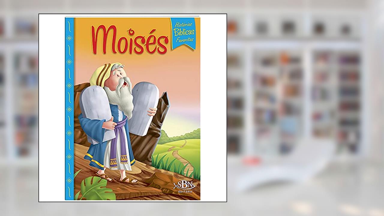 Capa de Histórias Bíblicas Favoritas: Moisés, do autor CRISTINA MARQUES