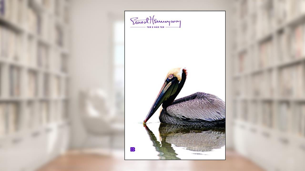 Capa de Ter e não ter, do autor Ernest Hemingway