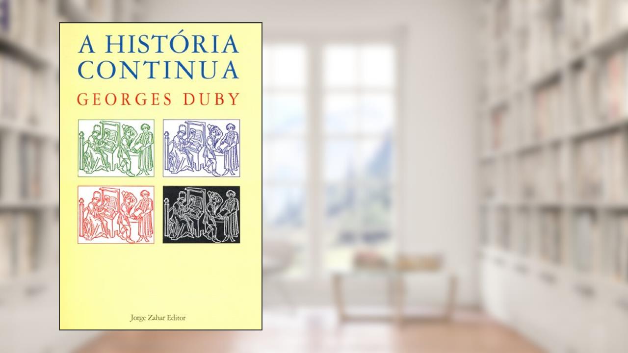 Capa de A História Continua, do autor Georges Duby