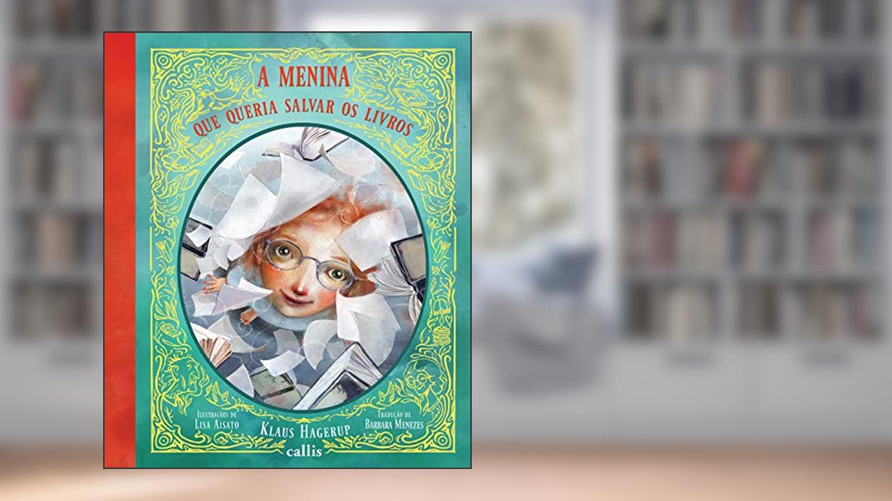 Capa de A Menina Que Queria Salvar os Livros, do autor Klaus Hagerup