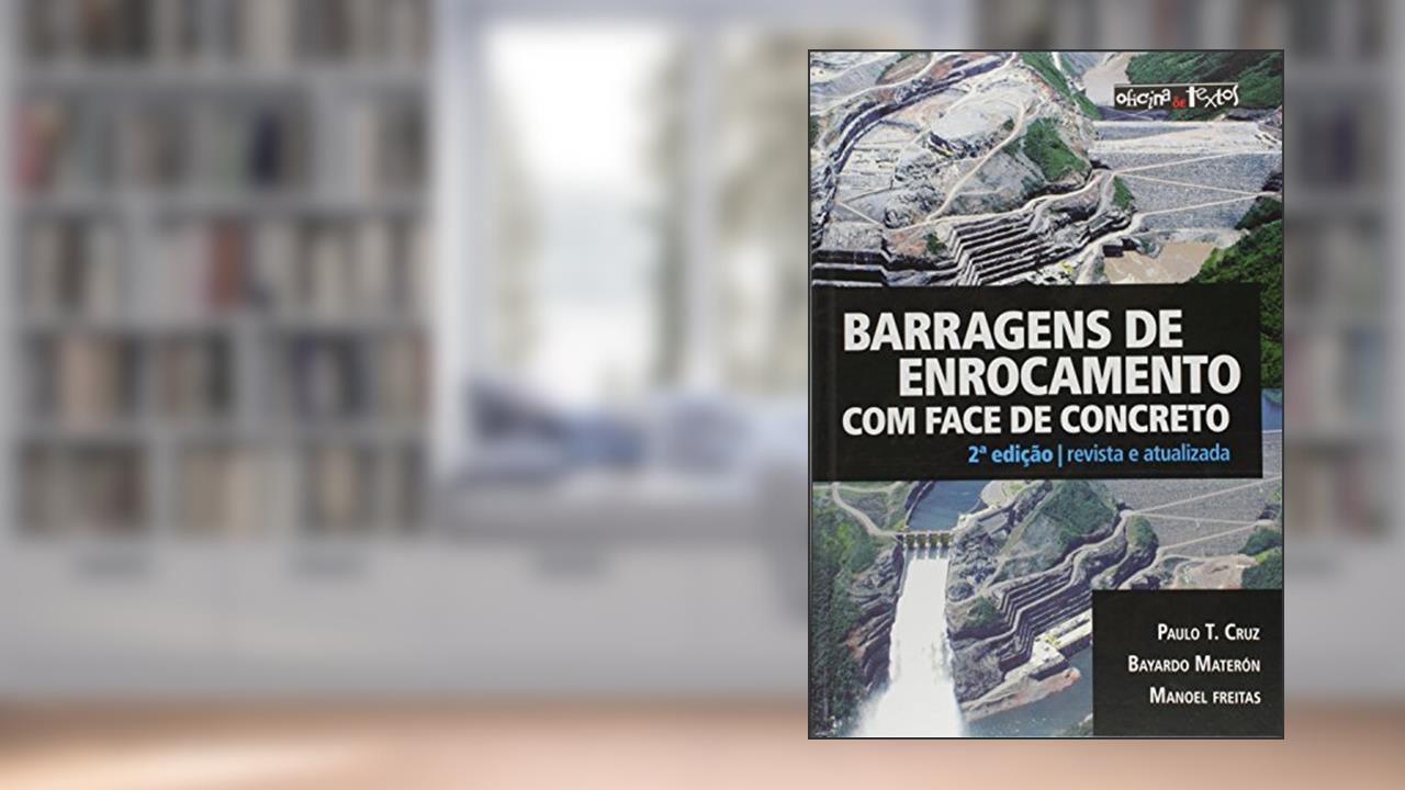 Capa de Barragens de Enrocamento com Face de Concreto, do autor Paulo Cruz