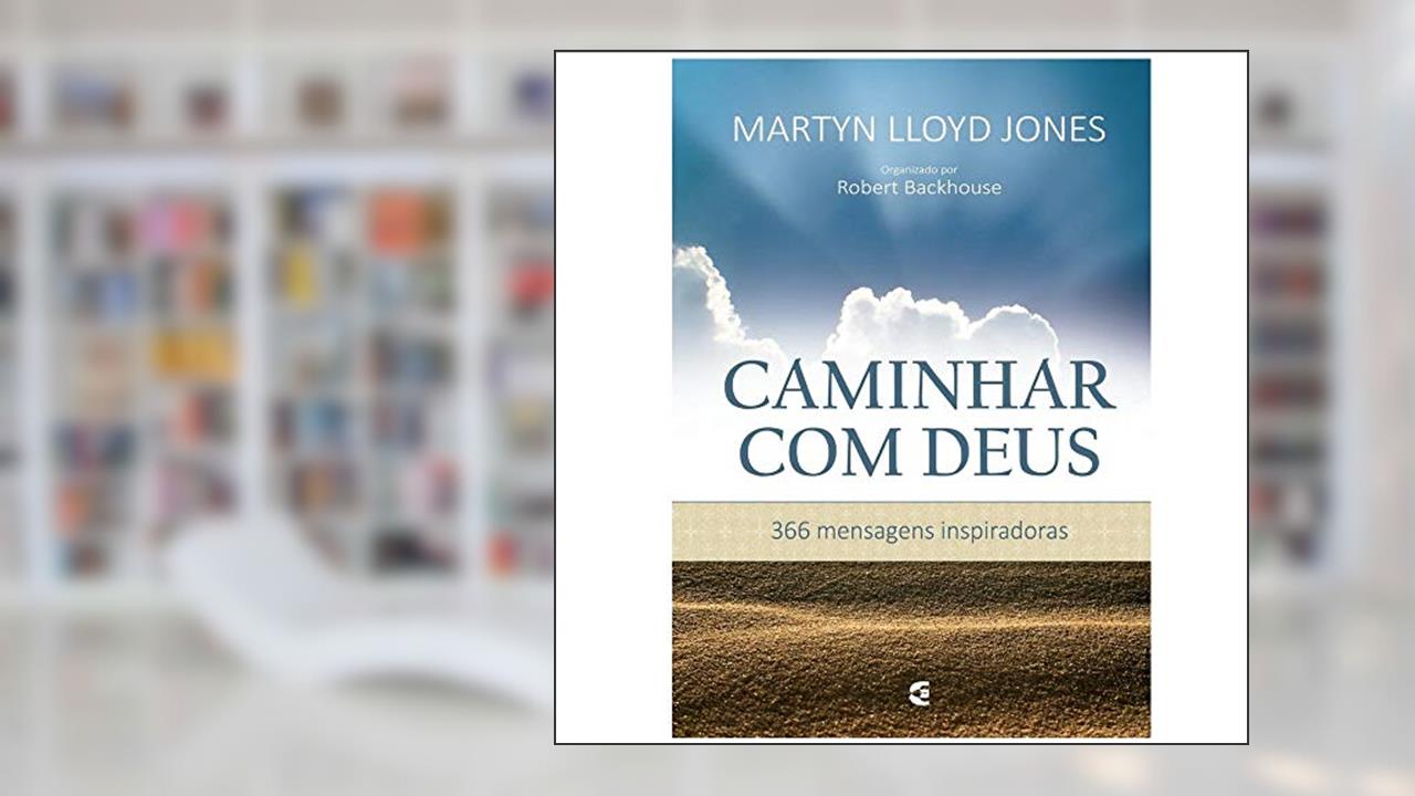 Capa de Caminhar com Deus, do autor Martyn Lloyd Jones