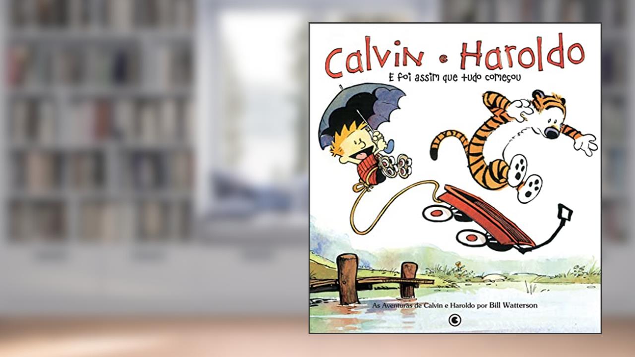 Capa de Calvin e Haroldo - E Foi Assim que tudo começou - Volume - 2, do autor Bill Watterson