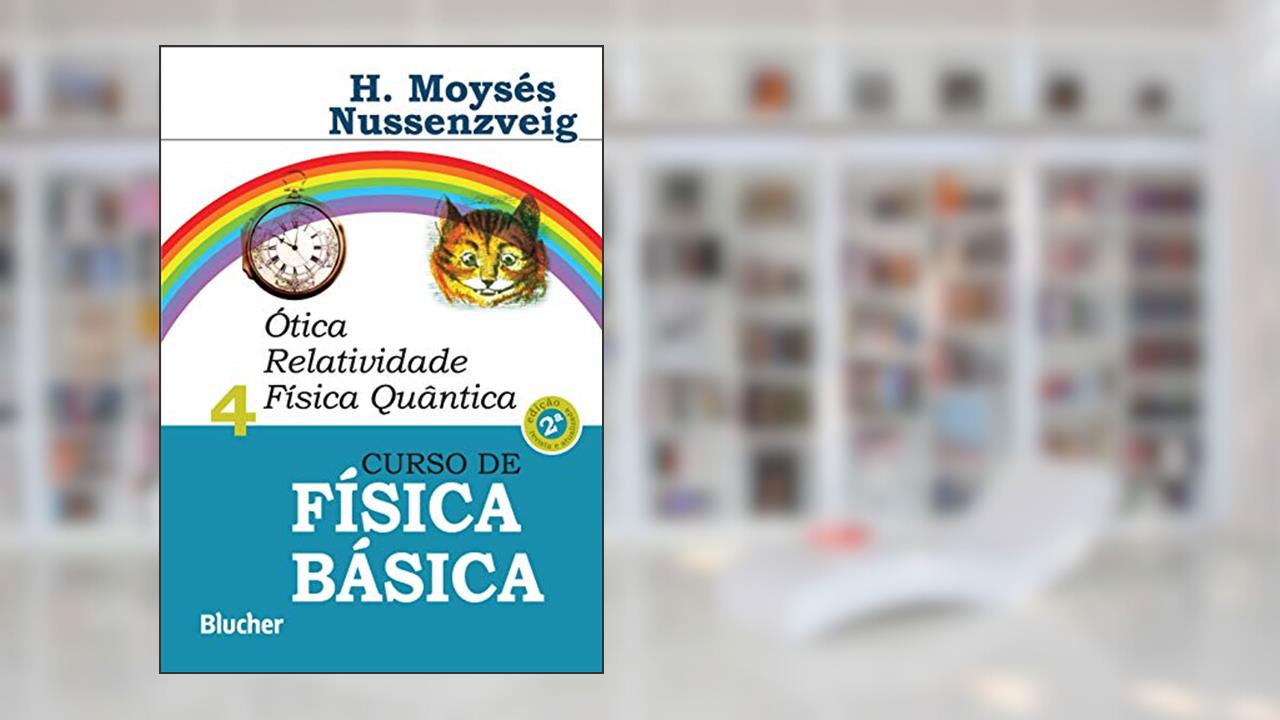Capa de Curso de Física Básica: ótica, Relatividade, Física Quântica (Volume 4), do autor Herch Moysés Nussenzveig