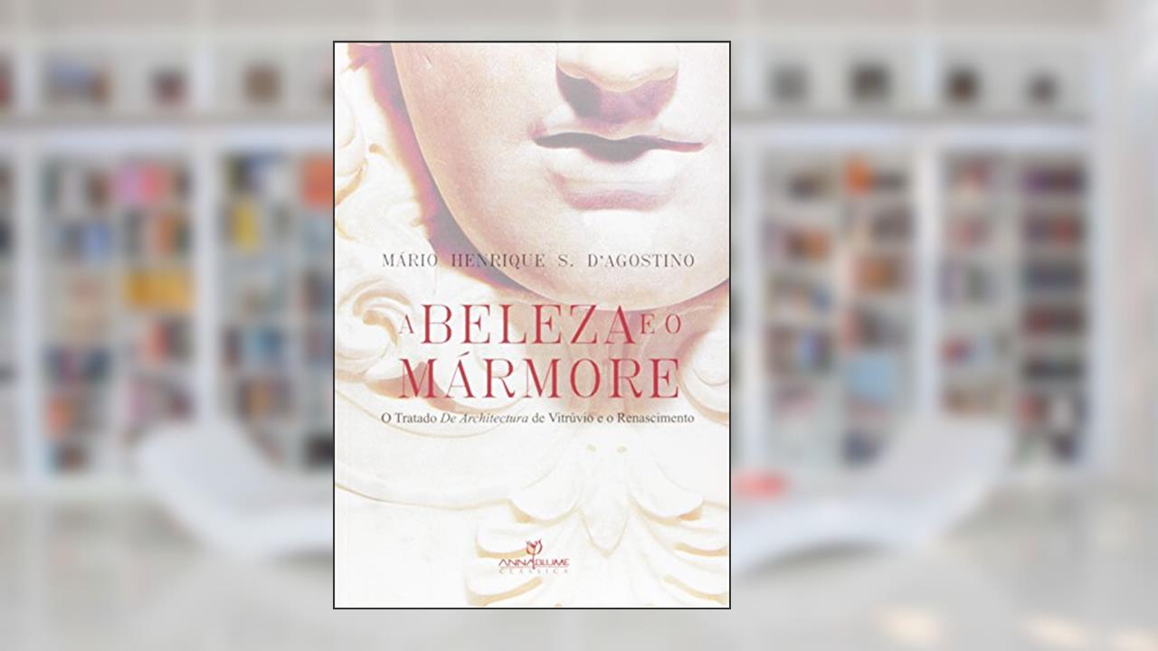 Capa de A Beleza e o Marmore, do autor Mario Henrique D Agostino