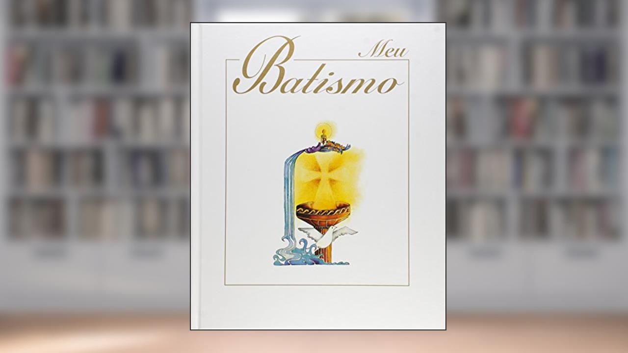 Capa de Meu Batismo - Álbum Luxo Encadernado, do autor Nádia Bonaldo