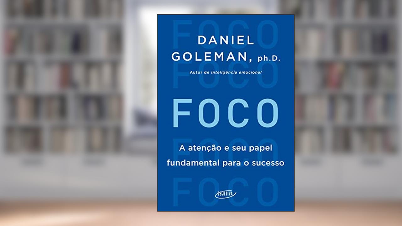 Foco, de Daniel Goleman