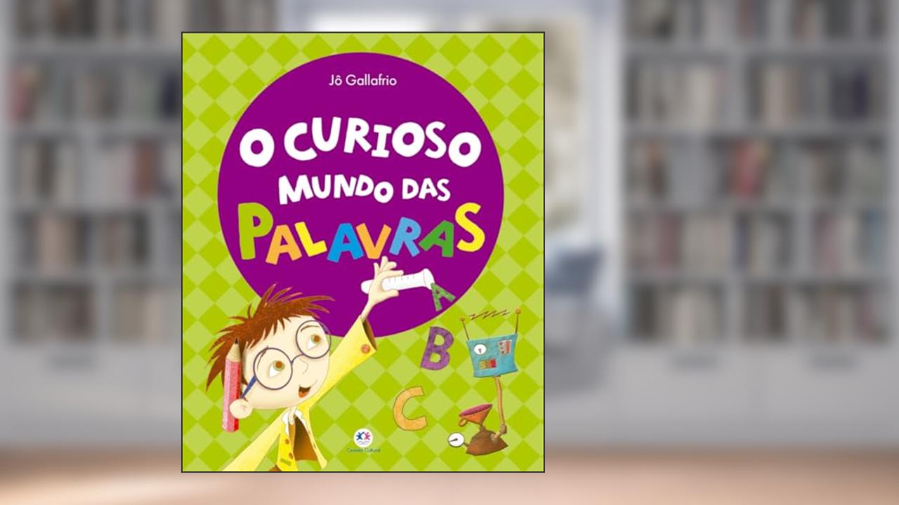Capa de O curioso mundo das palavras, do autor Jô Gallafrio