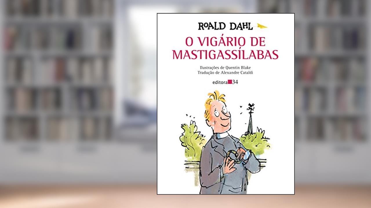 Capa de O vigário de Mastigassílabas, de Roald Dahl