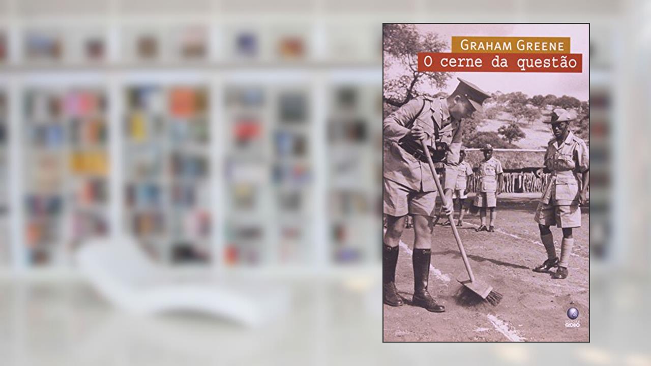 Capa de O Cerne Da Questão, do autor Graham Greene