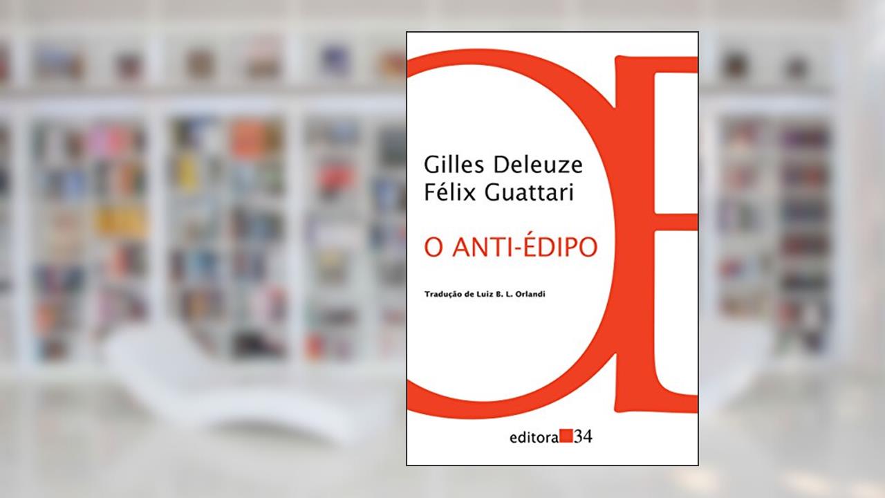 Capa de O anti-Édipo, de Gilles Deleuze; Félix Guattari