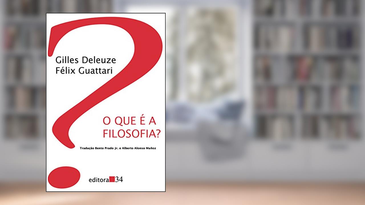 Capa de O que é a filosofia?, de Gilles Deleuze; Félix Guattari
