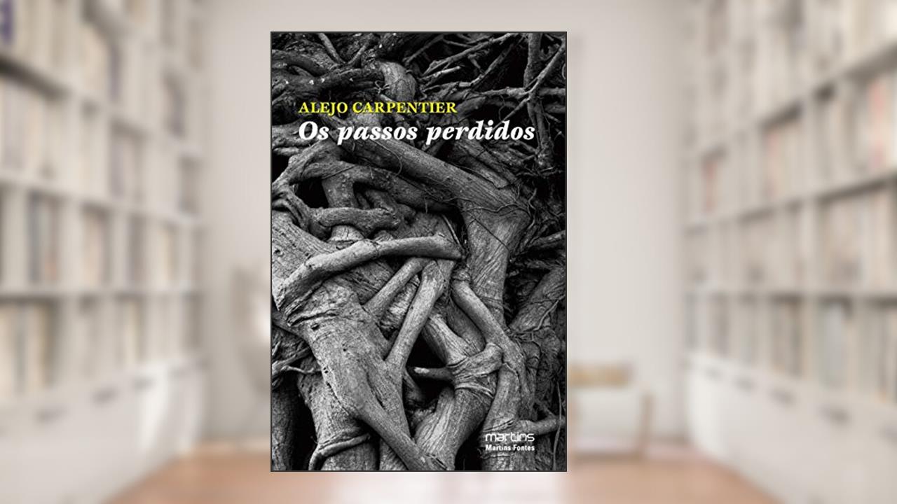 Capa de Passos perdidos, do autor Alejo Carpentier