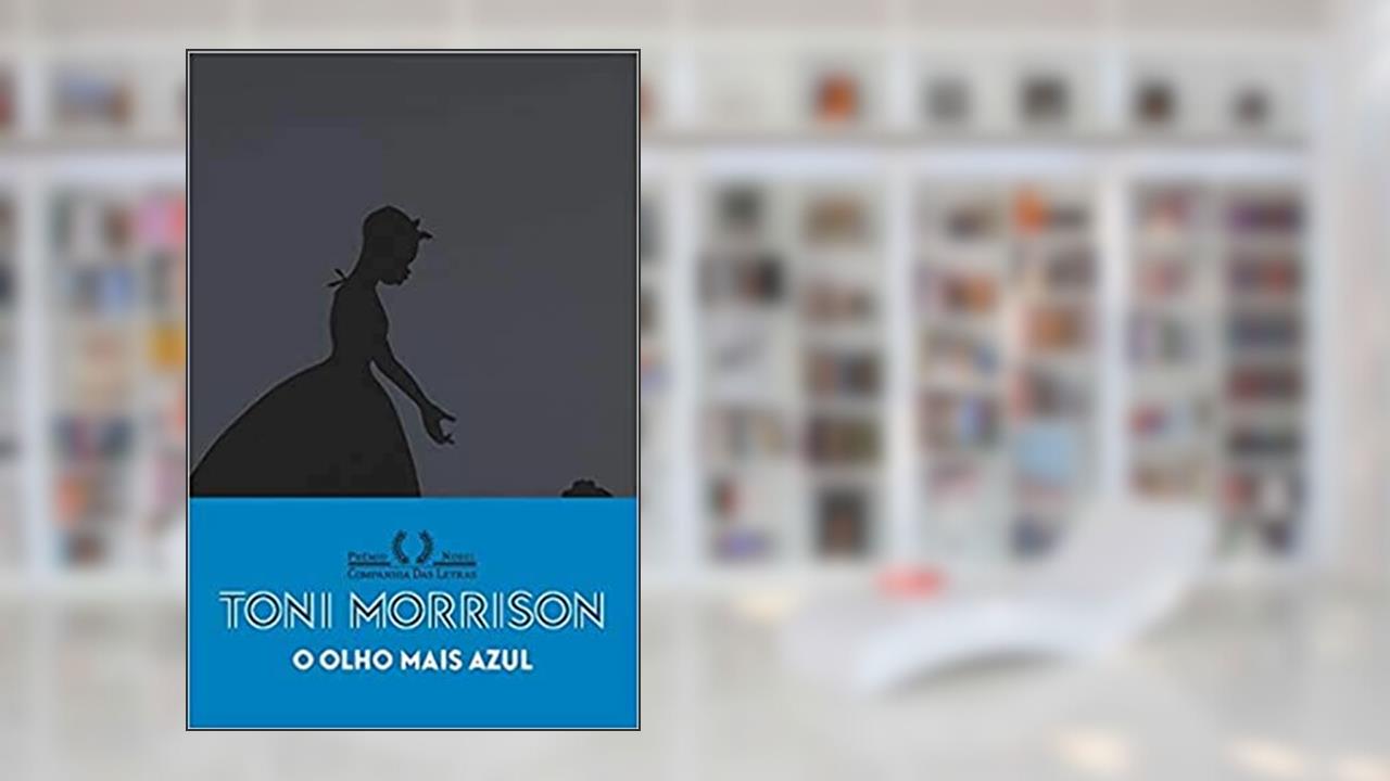 Capa de O olho mais azul (Nova edição), do autor Toni Morrison