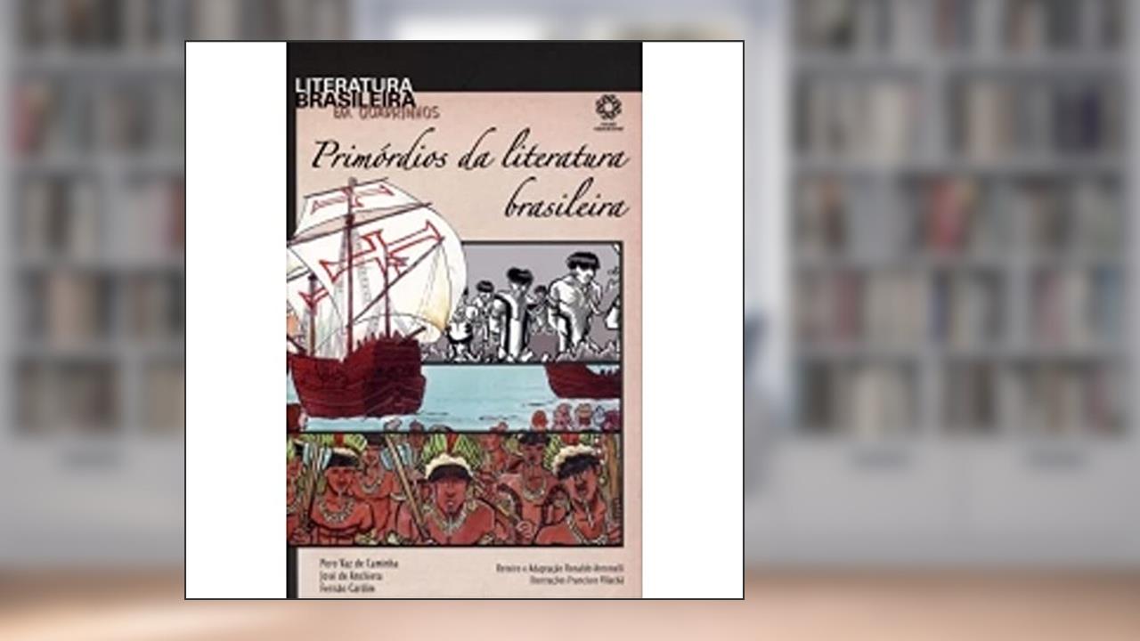 Capa de Primórdios da Literatura Brasileira - Coleção Literatura Brasileira em Quadrinhos, do autor Pero Vaz de Caminha