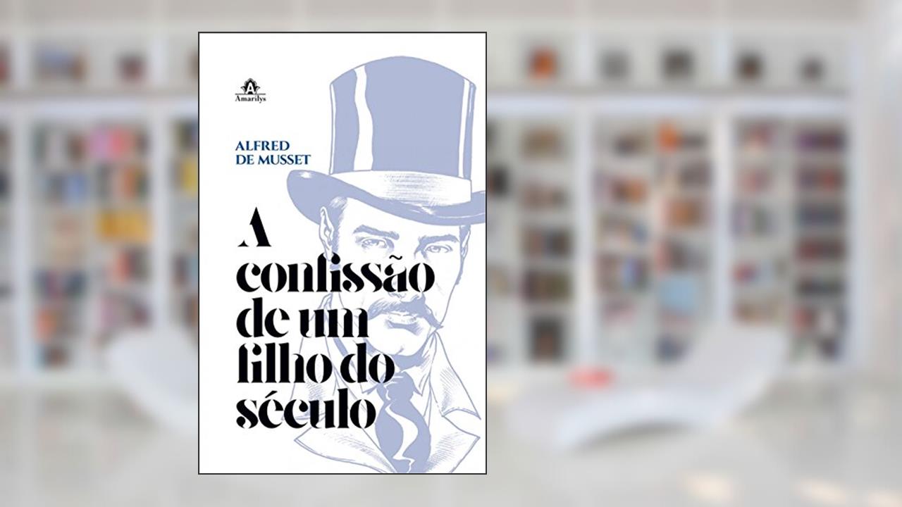 Capa de A confissão de um filho do século, do autor Alfred de Musset