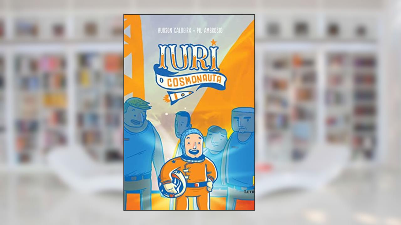 Capa de Iuri: o cosmonauta, do autor Hudson Caldeira