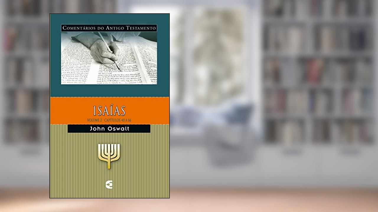 Capa de Comentário do Antigo Testamento - Isaías - Volume 2, do autor John N. Oswalt